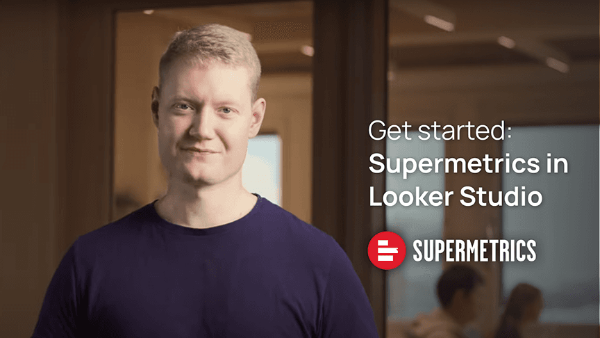 Get started: Supermetrics in Looker Studio