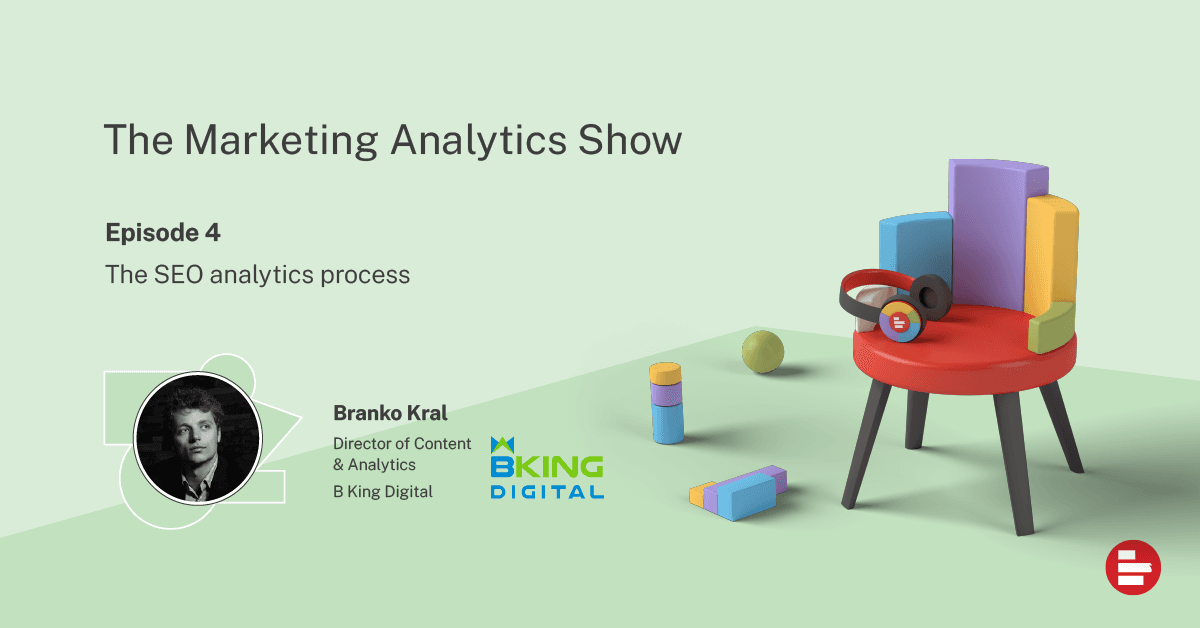The Marketing Analytics Show ep 4